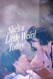 She's a Little Weird Today (2024)