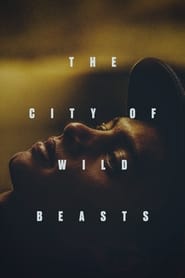 Poster The City of Wild Beasts