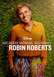 Plakat — Szczerze mówiąc: rozmowy z Robin Roberts