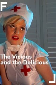 The Vicious and the Delicious