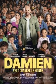 Damien veut changer le monde Damien veut changer le monde