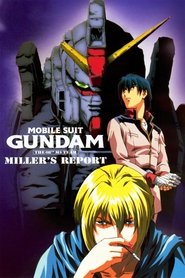 Mobile Suit Gundam: The 08th MS Team - Miller's Report постер