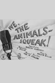 We, the Animals - Squeak! постер