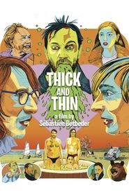 Thick and Thin постер