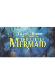 Treasures Untold: The Making of Disney's 'The Little Mermaid'