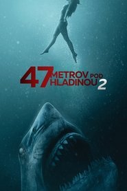 47 metrov pod hladinou 2 (2019)