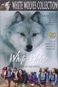 Poster White Wolves - A Cry in the Wild II 1993