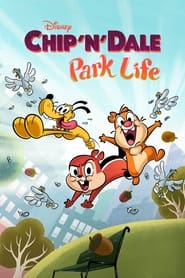 Chip ‘n’ Dale: Park Life (2021)