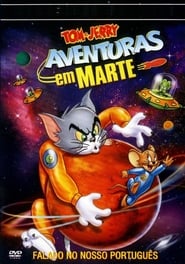 Tom e Jerry – Aventuras em Marte