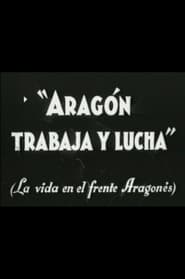 Aragón trabaja y lucha