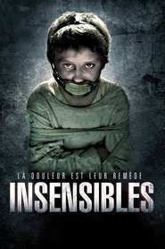 Voir Insensibles en streaming vf gratuit sur streamizseries.net site special Films streaming