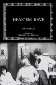 Hear 'Em Rave (1918)