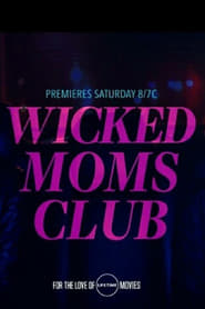 Wicked Mom’s Club