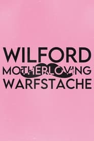 Poster Wilford 'Motherloving' Warfstache