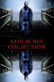 Fiche et filmographie de Mirrors Collection