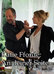 Regarder Katie Fforde - An deiner Seite en Streaming  HD