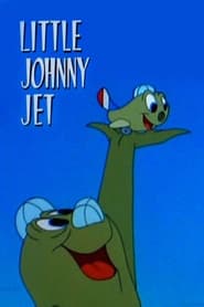 Little Johnny Jet постер