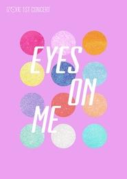 Poster IZ*ONE - 1ST CONCERT IN JAPAN [EYES ON ME]