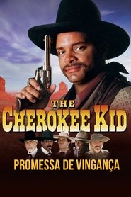 Pôster de Cherokee Kid: Promessa de Vingança