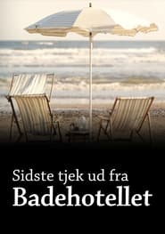 Sidste tjek ud fra Badehotellet