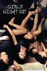 Mergvakaris poster Filmas Girls' Night Out / Mergvakaris online nemokamai lietuviskai
