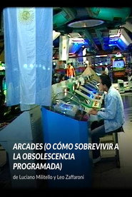 Arcades (o cómo sobrevivir a la obsolescencia programada)