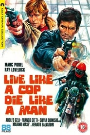 Live Like a Cop, Die Like a Man постер