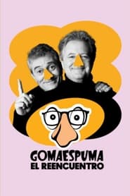 GomaEspuma: El Reencuentro streaming