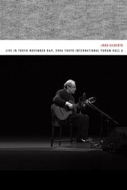 João Gilberto – Live in Tokyo november 8 & 9, 2006 Tokyo International Forum Hall A streaming