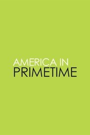 America in Primetime (2011) America in Primetime (2011)