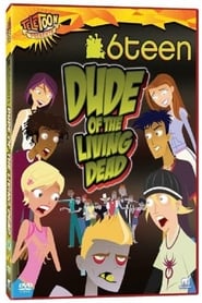 مترجم أونلاين و تحميل 6Teen: Dude of the Living Dead 2005 مشاهدة فيلم