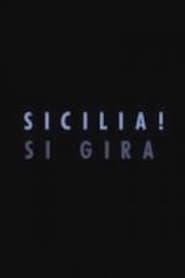 Sicilia! Si gira