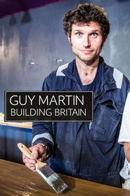 Poster Guy Martin: Building Britain - Season 1 2018