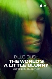 Billie Eilish: The World's a Little Blurry (2021)