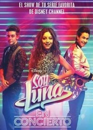 Soy Luna En Concierto - Mexico 2017