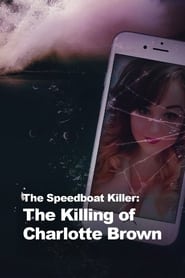 The Speedboat Killer: The Killing of Charlotte Brown poster