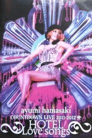 Ayumi Hamasaki Countdown Live 2011-2012 A: Hotel Love Songs streaming