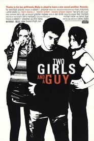 Two Girls and a Guy постер