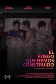 Poster El fuego que hemos construido