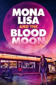 Mona Lisa and the Blood Moon постер