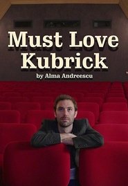 Poster Must Love Kubrick 2018