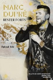 Poster Marc Dupré - Rester forts 2017