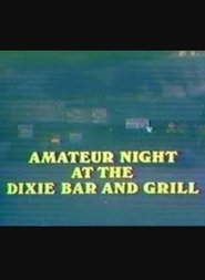 Amateur Night at the Dixie Bar and Grill