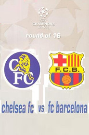 Champions League 16 Round 2nd Leg : Chelsea FC vs FC Barcelona