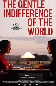 The Gentle Indifference of the World (2018)