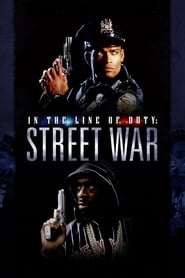 Watch In the Line of Duty: Street War 1992 online free – 01MoviesHD