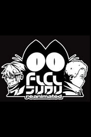 FLCL Reanimated