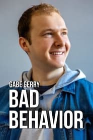 Gabe Gerry: Bad Behavior streaming