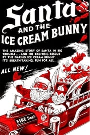 Santa and the Ice Cream Bunny постер