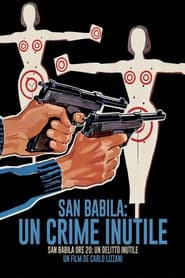 San Babila : un crime inutile streaming